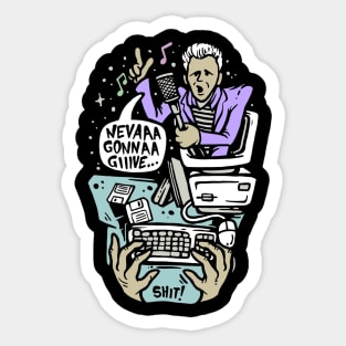 neva gonna give Sticker